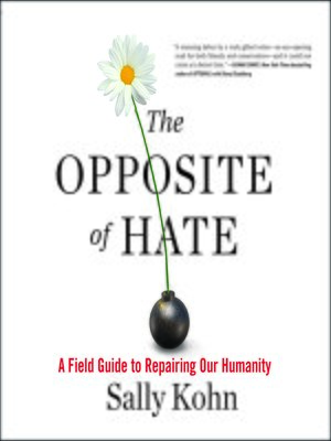 cover image of The Opposite of Hate